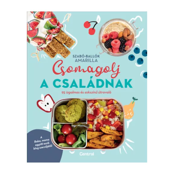 Csomagolj a családnak - 95 izgalmas és sokszínű útravaló