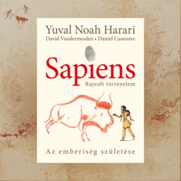   Sapiens - Rajzolt történelem 1. - puha táblás - Az emberiség születése