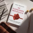   Az elengedés művészete - Ne agyald túl, törj ki a negatív spirálból, és érd el az érzelmi szabadságot