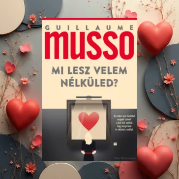Mi lesz velem nélküled?