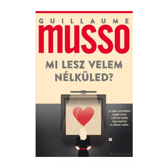 Mi lesz velem nélküled?