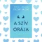 A szív órája - Kapcsolódás az itt-és-mostban