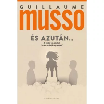 És azután…