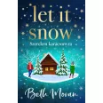 Let It Snow - Szerelem karácsonyra - (Különleges kiadás)