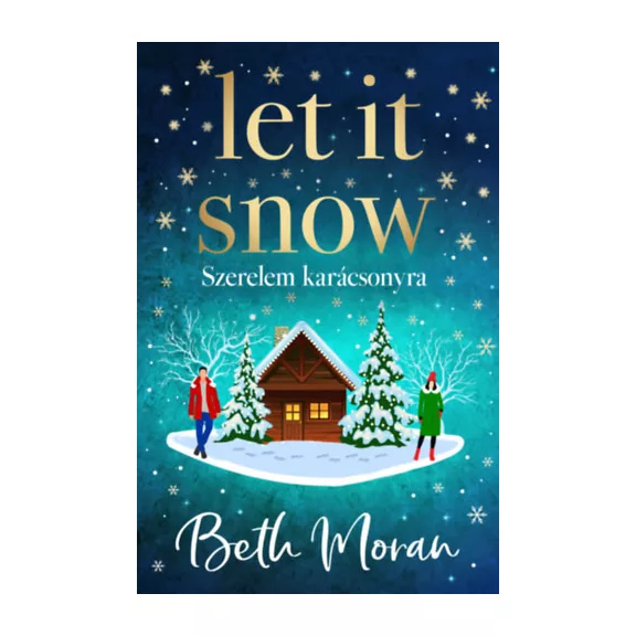 Let It Snow - Szerelem karácsonyra - (Különleges kiadás)