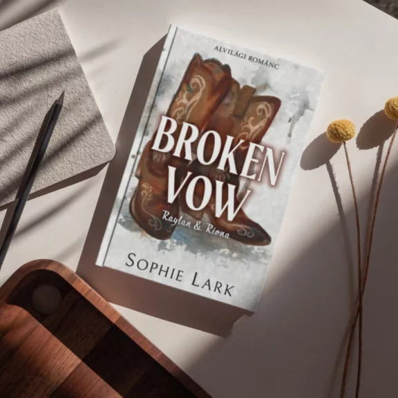Alvilági románc 5. - Broken Vow - Raylan & Riona - (Különleges kiadás)
