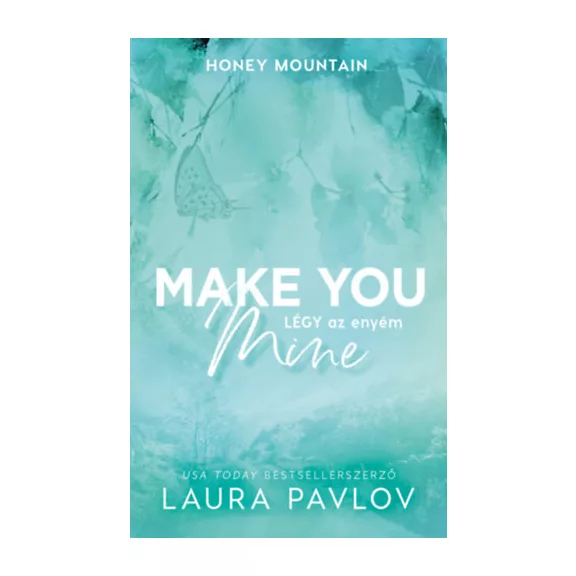 Make You Mine - Légy az enyém - (Különleges kiadás)