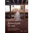   Keresztyén lét ma - A keresztyén kegyesség teológiai értelmezésének lehetősége Karl Barth gondolkodásának tükrében