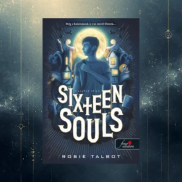 Sixteen Souls - Tizenhat lélek - Tizenhat lélek 1.