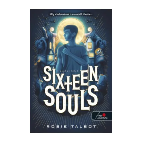 Sixteen Souls - Tizenhat lélek - Tizenhat lélek 1.