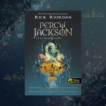   Percy Jackson és az olimposziak 6. - Az istenek kelyhe - kemény kötés