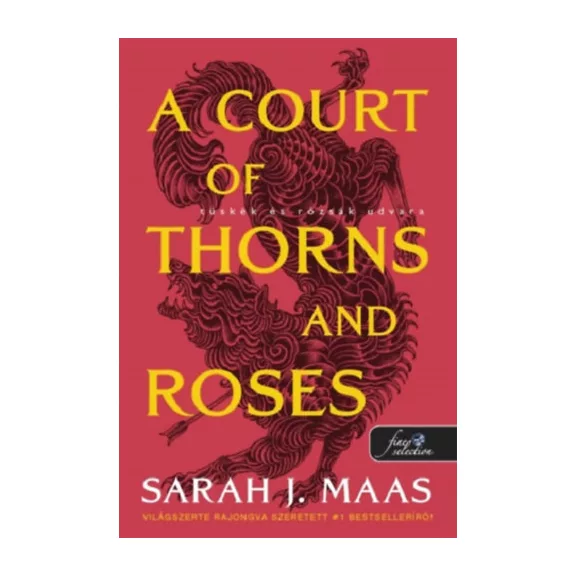 A Court of Thorns and Roses - Tüskék és rózsák udvara - Tüskék és rózsák udvara 1.