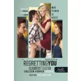 Regretting You - Elrontott életek