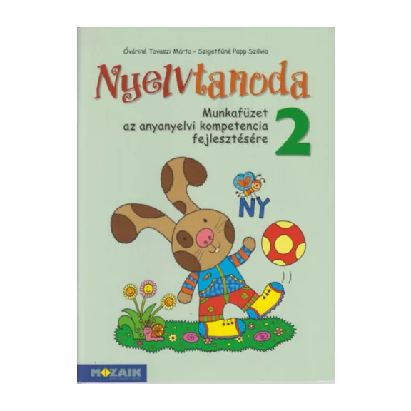 Nyelvtanoda 2. - Munkafüzet az anyanyelvi kompetencia fejlesztésére - MS-1536U