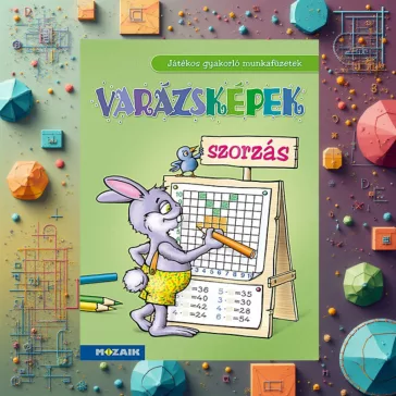   Varázsképek - Szorzás - Játékos gyakorló munkafüzetek - MS-1551