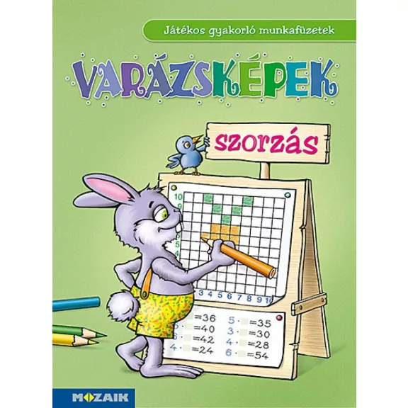 Varázsképek - Szorzás - Játékos gyakorló munkafüzetek - MS-1551