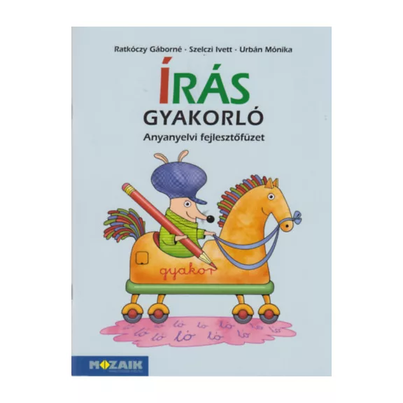 Írás gyakorló - Anyanyelvi fejlesztőfüzet - MS-1661V