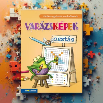   Varázsképek - Osztás - Játékos gyakorló munkafüzetek - MS-1552