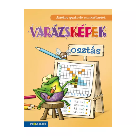 Varázsképek - Osztás - Játékos gyakorló munkafüzetek - MS-1552