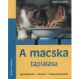   A macska táplálása - Egészségesen, finoman, étvágygerjesztően