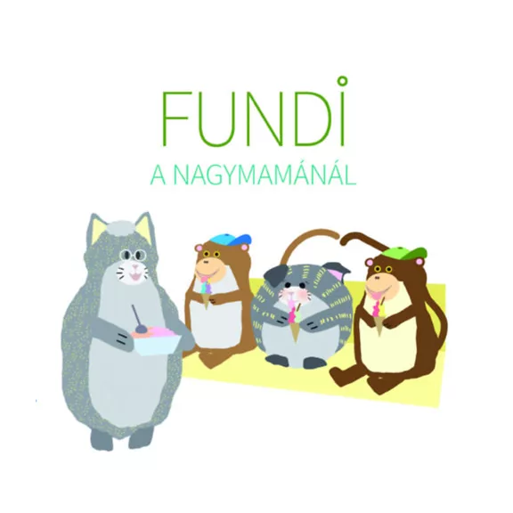 Fundi a nagymamánál