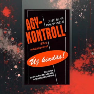 Agykontroll - Silva módszerével - Új kiadás
