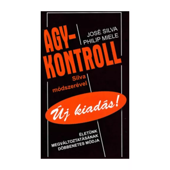 Agykontroll - Silva módszerével - Új kiadás