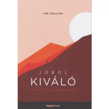 Jóból kiváló - A tartós üzleti siker elemei