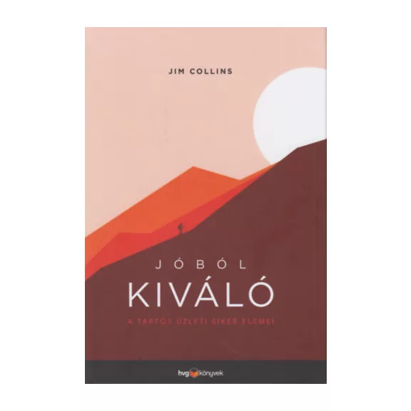 Jóból kiváló - A tartós üzleti siker elemei