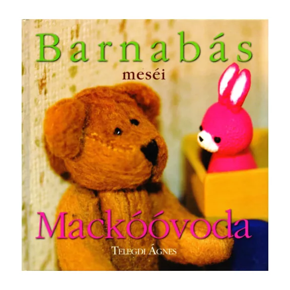 Barnabás meséi - Mackóóvoda