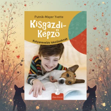 Kisgazdi-képző - Kutyanevelés iskolásoknak
