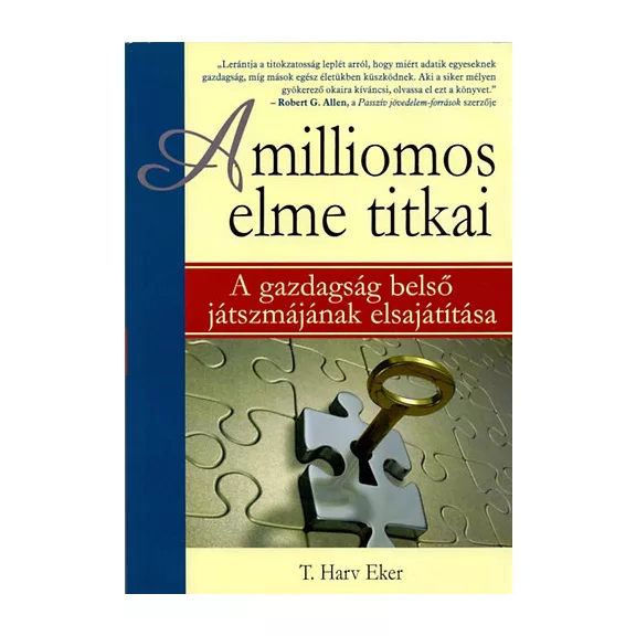 A milliomos elme titkai - A gazdagság belső játszmájának elsajátítása