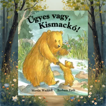 Ügyes vagy, Kismackó!
