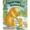 Ügyes vagy, Kismackó!