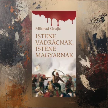 Istene vadrácnak, istene magyarnak