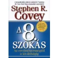 A 8. szokás - Az eredményességtől a kiválóságig