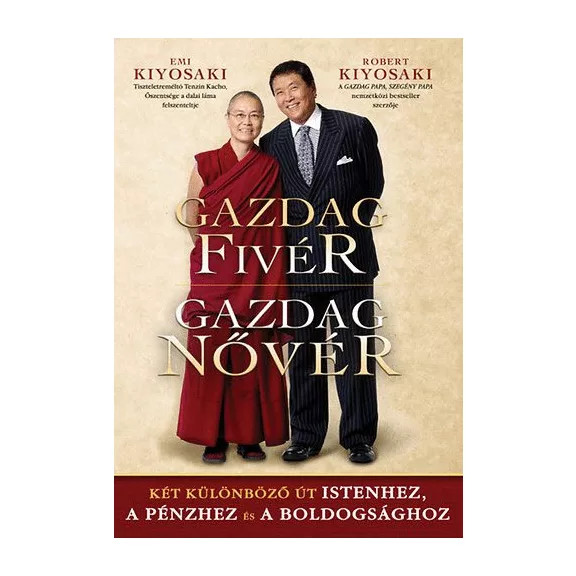Gazdag Fivér- Gazdag Nővér - Két különböző út Istenhez, a pénzhez és a boldogsághoz